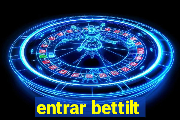 entrar bettilt